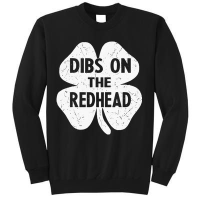 Irish St Patricks Day Shamrock Dibs On The Redhead Sweatshirt