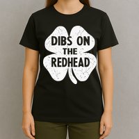Irish St Patricks Day Shamrock Dibs On The Redhead T-Shirt