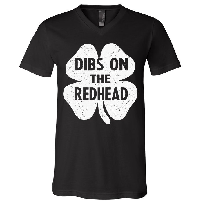 Irish St Patricks Day Shamrock Dibs On The Redhead V-Neck T-Shirt