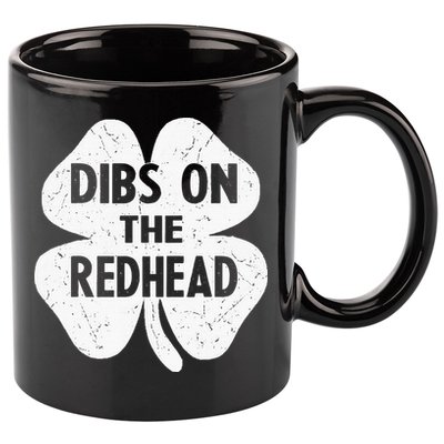 Irish St Patricks Day Shamrock Dibs On The Redhead 11oz C Handle Ceramic Mug