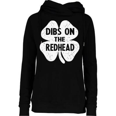Irish St Patricks Day Shamrock Dibs On The Redhead Womens Funnel Neck Pullover Hood