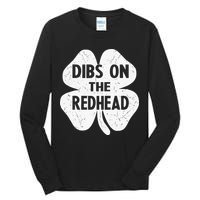 Irish St Patricks Day Shamrock Dibs On The Redhead Tall Long Sleeve T-Shirt