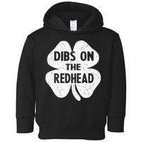 Irish St Patricks Day Shamrock Dibs On The Redhead Toddler Hoodie