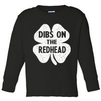 Irish St Patricks Day Shamrock Dibs On The Redhead Toddler Long Sleeve Shirt