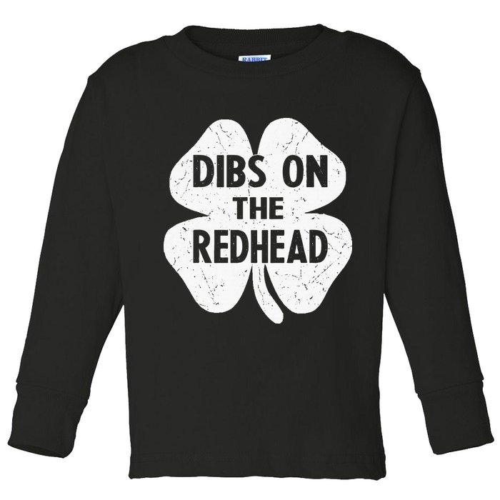 Irish St Patricks Day Shamrock Dibs On The Redhead Toddler Long Sleeve Shirt