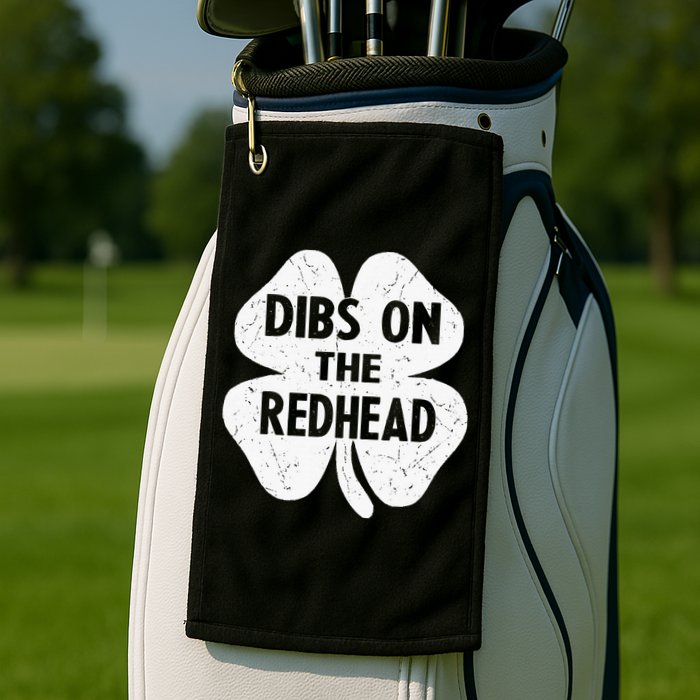 Irish St Patricks Day Shamrock Dibs On The Redhead Golf Towel