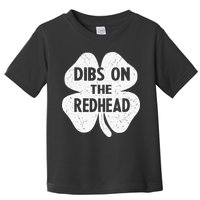 Irish St Patricks Day Shamrock Dibs On The Redhead Toddler T-Shirt