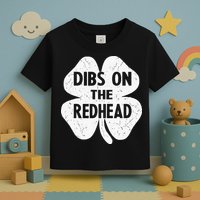 Irish St Patricks Day Shamrock Dibs On The Redhead Toddler T-Shirt