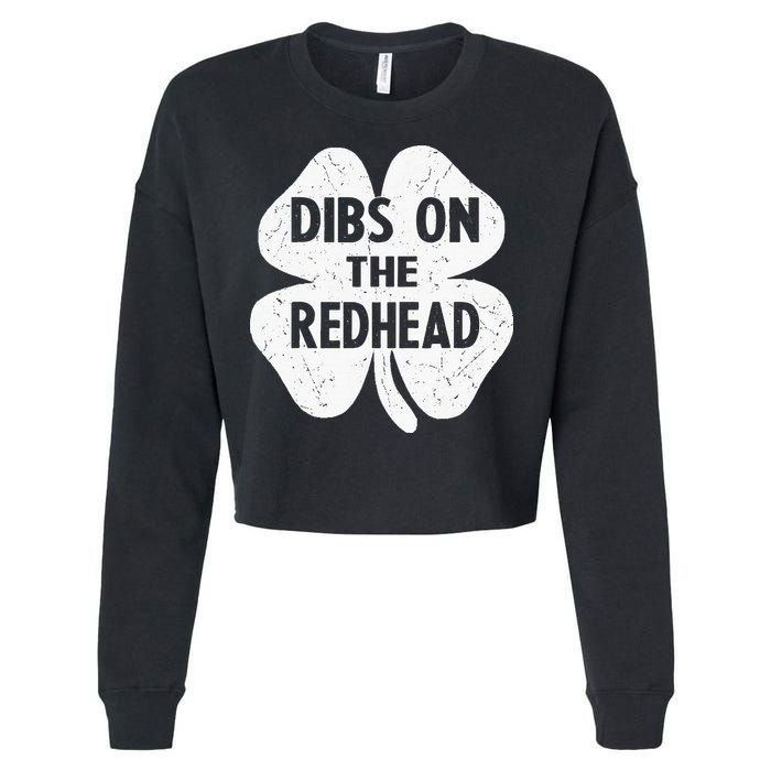 Irish St Patricks Day Shamrock Dibs On The Redhead Cropped Pullover Crew