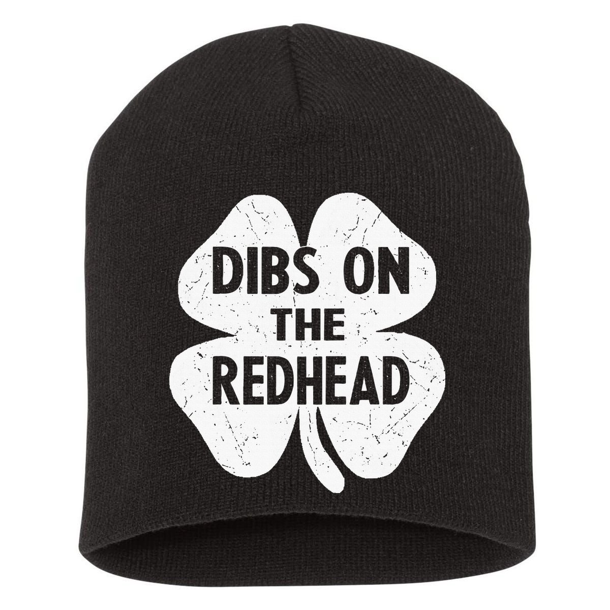 Irish St Patricks Day Shamrock Dibs On The Redhead Short Acrylic Beanie