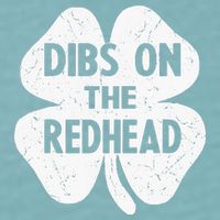 Irish St Patricks Day Shamrock Dibs On The Redhead Sueded Cloud Jersey T-Shirt