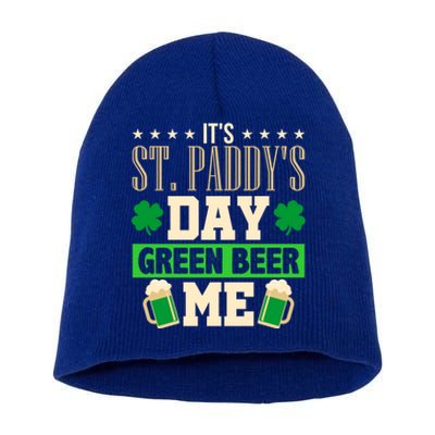 It's St Paddy's Day Green Beer Me Gift Meaningful Gift Short Acrylic Beanie