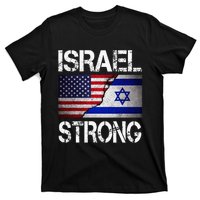 Israel Strong Pray For Israel Us Israel Flag T-Shirt