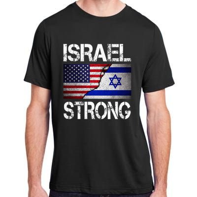 Israel Strong Pray For Israel Us Israel Flag Adult ChromaSoft Performance T-Shirt