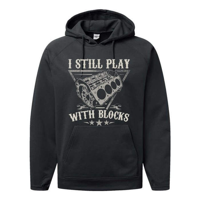 I Still Play With Blocks Car Mechanic Motor Engine Performance Fleece Hoodie