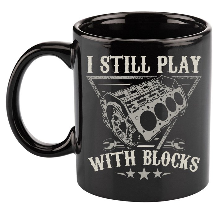 I Still Play With Blocks Car Mechanic Motor Engine 11oz C Handle Ceramic Mug