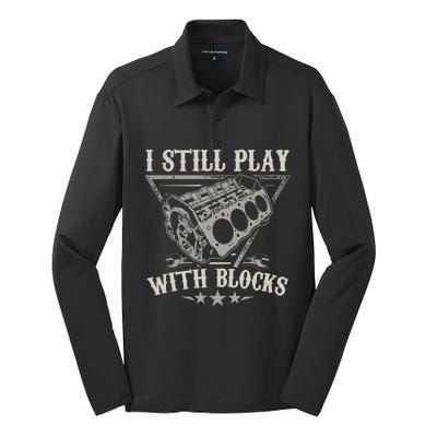 I Still Play With Blocks Car Mechanic Motor Engine Silk Touch Performance Long Sleeve Polo