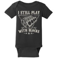 I Still Play With Blocks Car Mechanic Motor Engine Baby Bodysuit