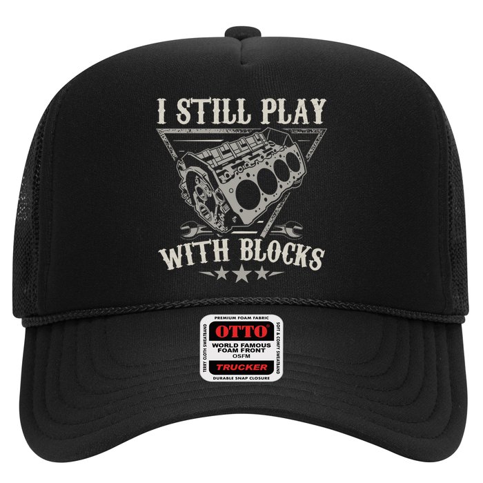I Still Play With Blocks Car Mechanic Motor Engine Hat