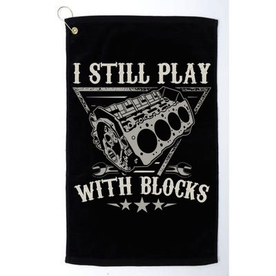 I Still Play With Blocks Car Mechanic Motor Engine Golf Towel