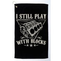 I Still Play With Blocks Car Mechanic Motor Engine Golf Towel