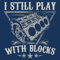 I Still Play With Blocks Car Mechanic Motor Engine Infant Baby Jersey Bodysuit