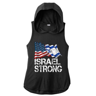 Israel Strong Pray For Israel Us Israel Flag Ladies PosiCharge Tri-Blend Wicking Draft Hoodie Tank