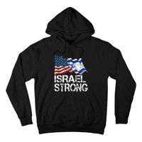 Israel Strong Pray For Israel Us Israel Flag Hoodie