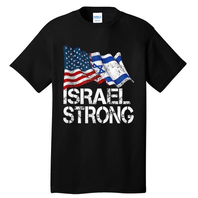 Israel Strong Pray For Israel Us Israel Flag Tall T-Shirt