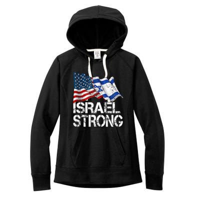 Israel Strong Pray For Israel Us Israel Flag Women's Fleece Hoodie