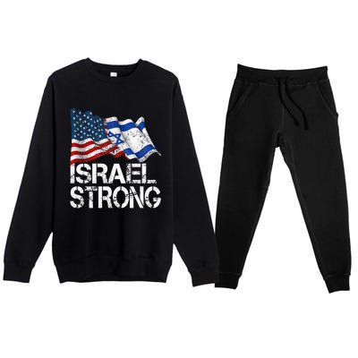 Israel Strong Pray For Israel Us Israel Flag Premium Crewneck Sweatsuit Set