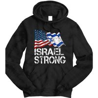 Israel Strong Pray For Israel Us Israel Flag Tie Dye Hoodie