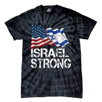 Israel Strong Pray For Israel Us Israel Flag Tie-Dye T-Shirt