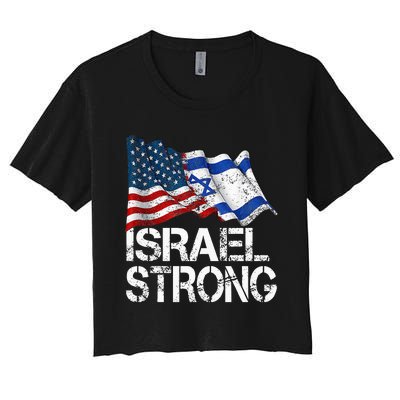 Israel Strong Pray For Israel Us Israel Flag Women's Crop Top Tee