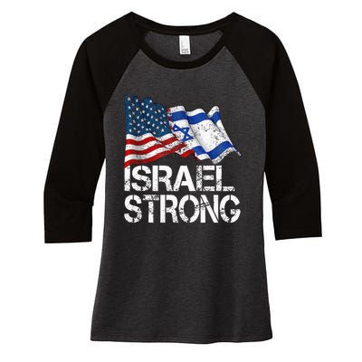 Israel Strong Pray For Israel Us Israel Flag Women's Tri-Blend 3/4-Sleeve Raglan Shirt