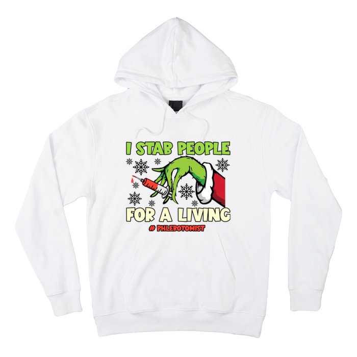 I Stab People For A Living Phlebotomist Christmas Xmas Hoodie