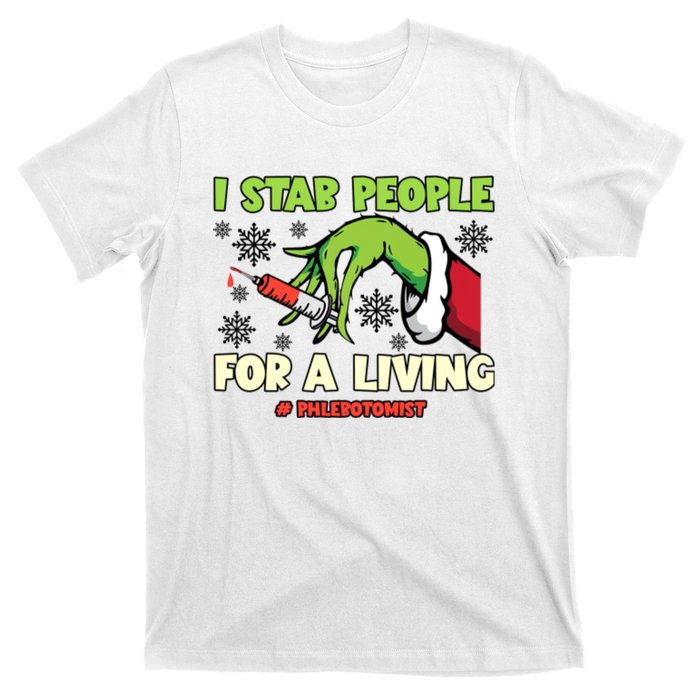 I Stab People For A Living Phlebotomist Christmas Xmas T-Shirt