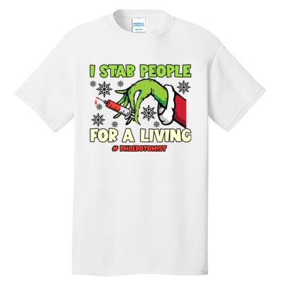 I Stab People For A Living Phlebotomist Christmas Xmas Tall T-Shirt