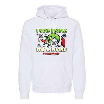 I Stab People For A Living Phlebotomist Christmas Xmas Premium Hoodie