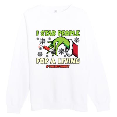 I Stab People For A Living Phlebotomist Christmas Xmas Premium Crewneck Sweatshirt