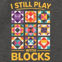 I Still Play With Blocks Quilt Funny Quilting  Vector Backpack