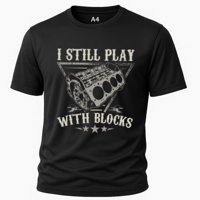 I Still Play With Blocks Car Mechanic Motor Engine Cooling Performance Crew T-Shirt