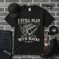 I Still Play With Blocks Car Mechanic Motor Engine Tall T-Shirt