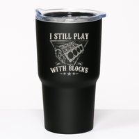 I Still Play With Blocks Car Mechanic Motor Engine Tumbler