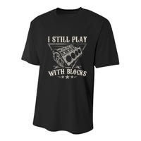 I Still Play With Blocks Car Mechanic Motor Engine Youth Performance Sprint T-Shirt