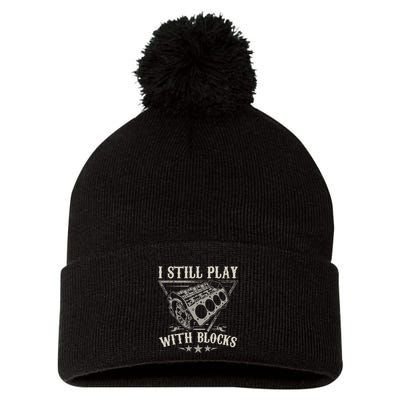 I Still Play With Blocks Car Mechanic Motor Engine Pom Pom 12in Knit Beanie