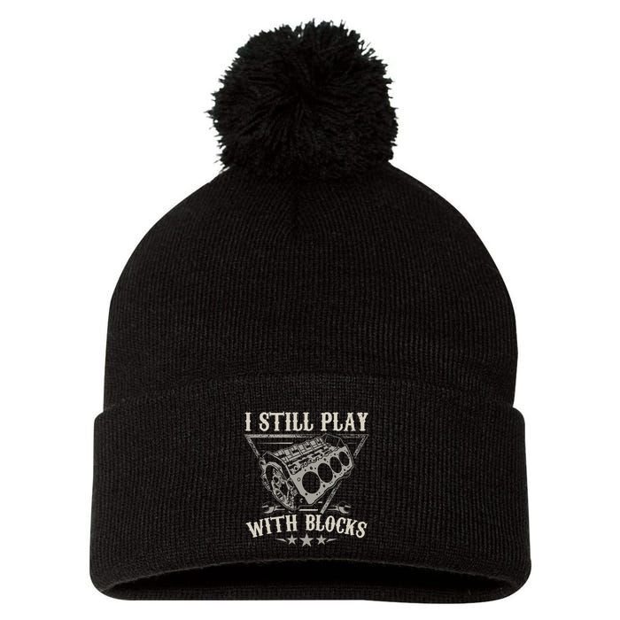 I Still Play With Blocks Car Mechanic Motor Engine Pom Pom 12in Knit Beanie