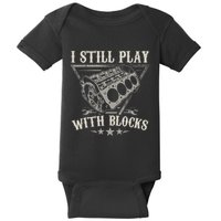 I Still Play With Blocks Car Mechanic Motor Engine Baby Bodysuit