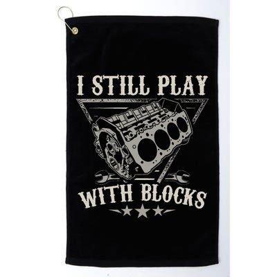 I Still Play With Blocks Car Mechanic Motor Engine Golf Towel