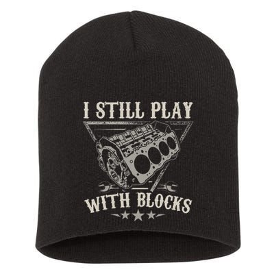 I Still Play With Blocks Car Mechanic Motor Engine Short Acrylic Beanie